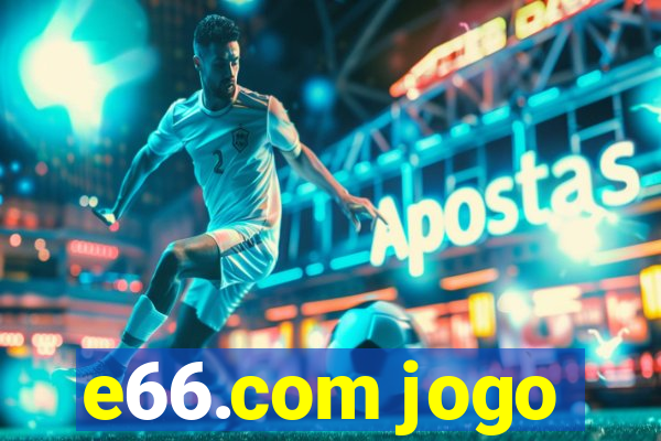 e66.com jogo